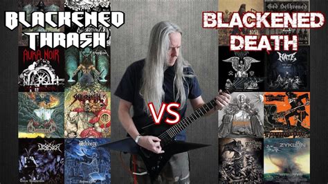 death vs black metal|blackened heavy metal.